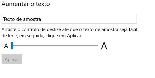 Barra de deslocamento que define o tamanho do texto mostrado no ecrã